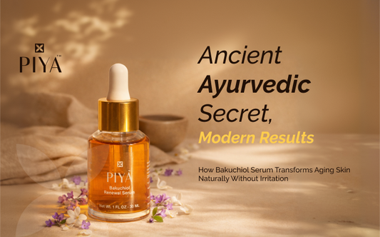 Ancient Ayurvedic Secret, Modern Results: How Bakuchiol Serum Transforms Aging Skin Naturally Without Irritation