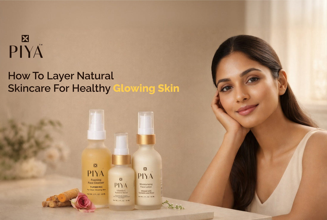 How to Layer Natural Skincare Products Correctly for Maximum Absorption & Glow