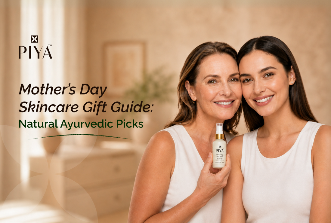 The Ultimate Mother's Day Skincare Gift Guide: Natural, Ayurvedic Picks She'll Actually Use