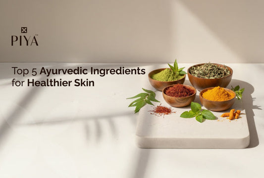 Top 5 Ayurvedic Ingredients for Healthier Skin